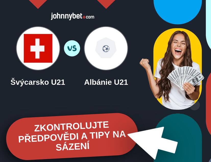 Švýcarsko U21 - Albánie U21 Predikce a tipy na sázení.