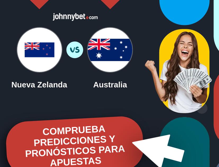 Nueva Zelanda - Australia Pronósticos y Consejos de Apuestas