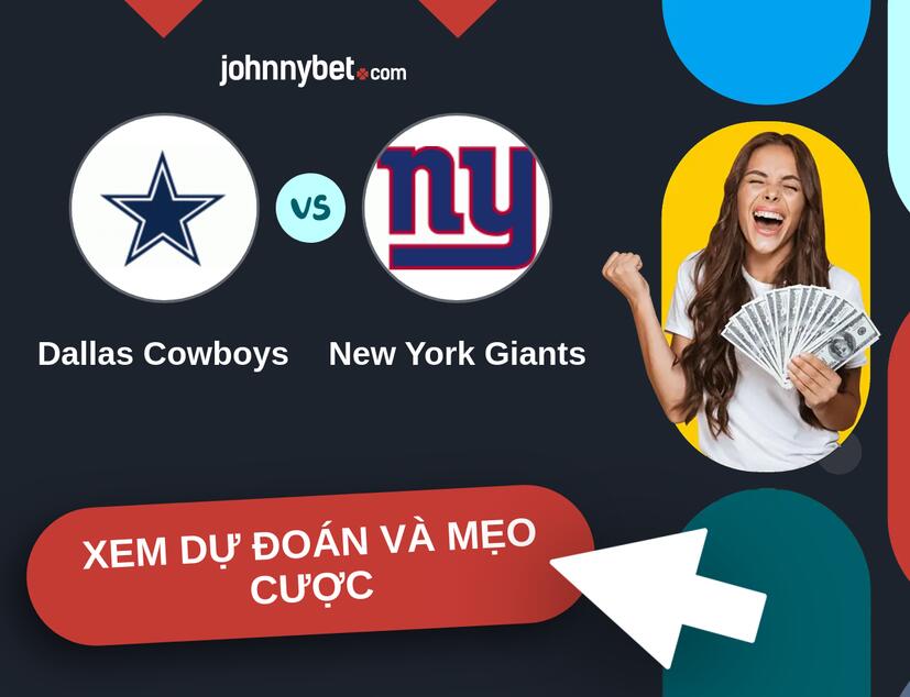 Dallas Cowboys - New York Giants Nhận định và mẹo cược
