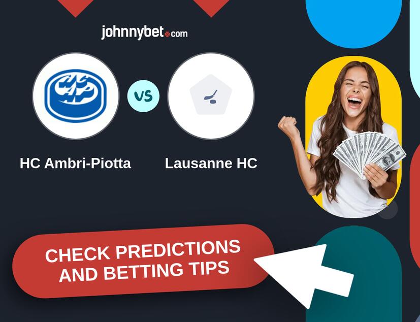 HC Ambri-Piotta - Lausanne HC Predictions and Betting Tips