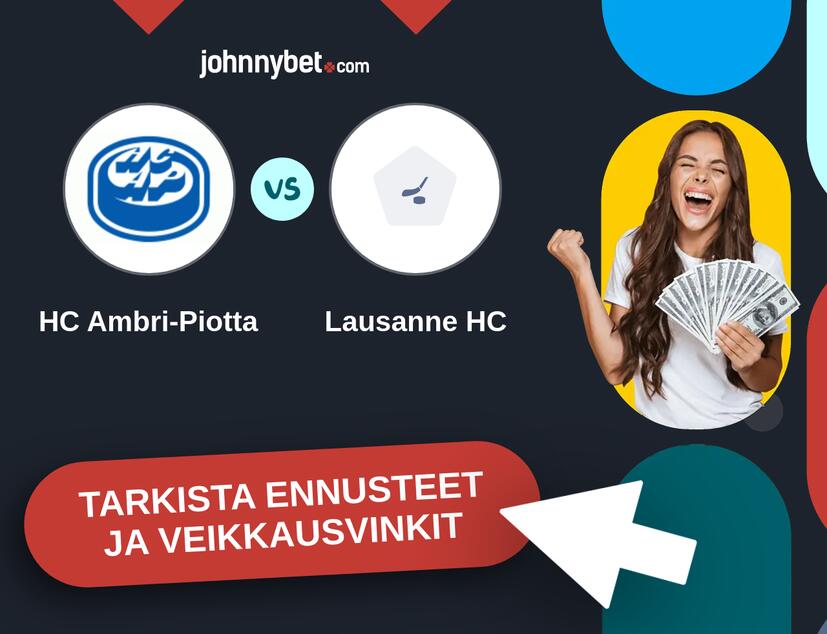 HC Ambri-Piotta - Lausanne HC Ennusteet ja Vetovihjeet