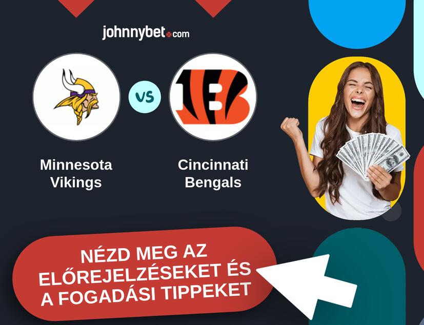 Minnesota Vikings - Cincinnati Bengals előrejelzések és fogadási tippek
