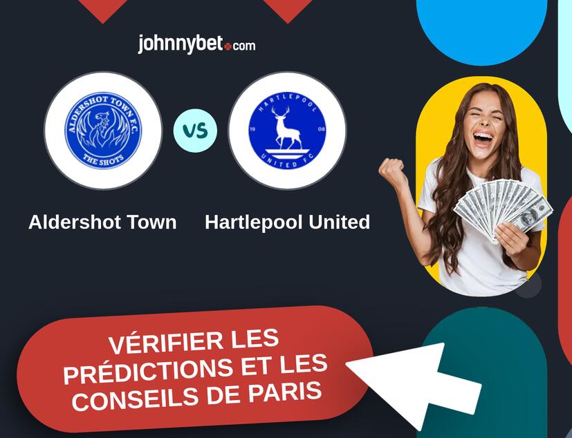 Aldershot Town - Hartlepool United Prédictions et Conseils de Paris
