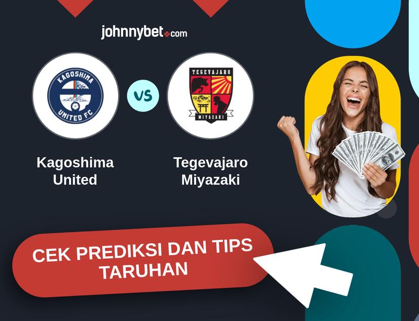 Kagoshima United - Tegevajaro Miyazaki Prediksi dan Tips Taruhan