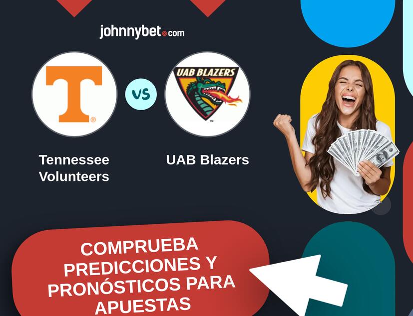 Tennessee Volunteers - UAB Blazers Pronósticos y Consejos de Apuestas