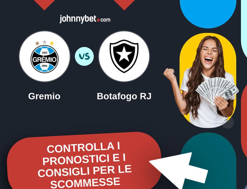 Gremio - Botafogo RJ Pronostici e Consigli Scommesse