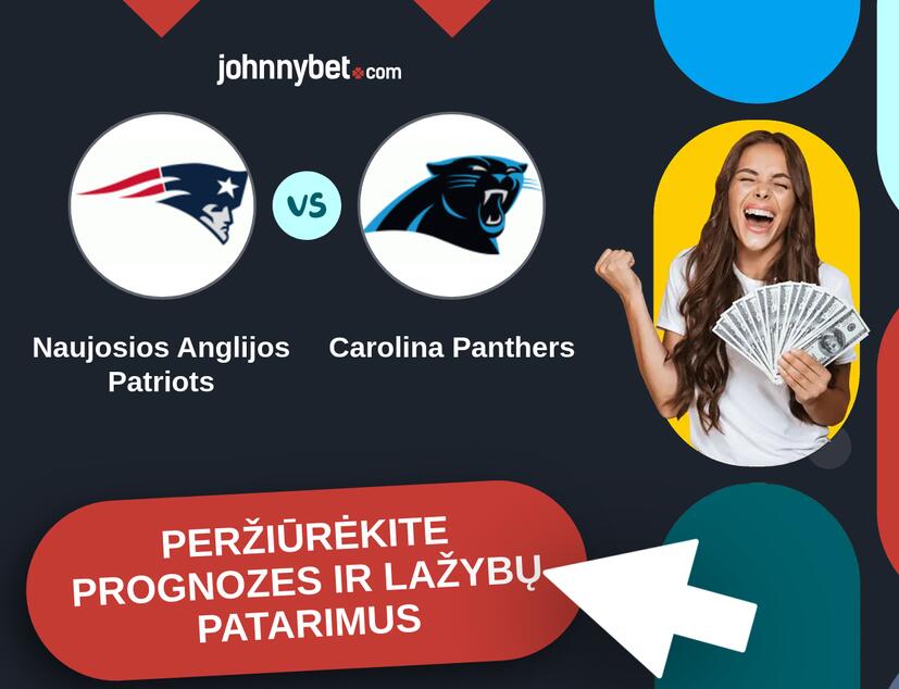Naujosios Anglijos Patriots - Carolina Panthers Prognozės ir Statymų Patarimai