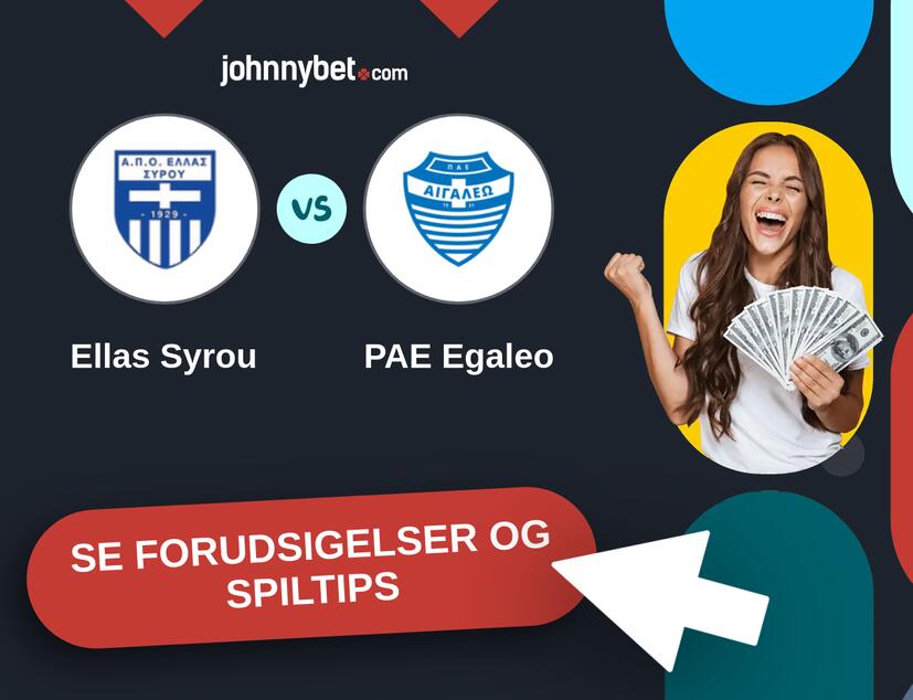 Ellas Syrou - PAE Egaleo Forudsigelser og Spiltips