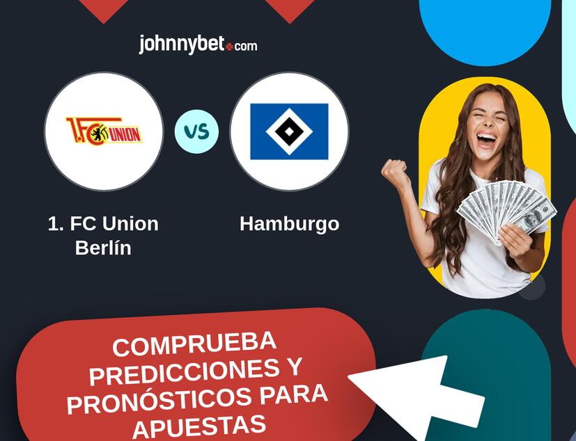 1. FC Union Berlín - Hamburgo Pronósticos y Consejos de Apuestas