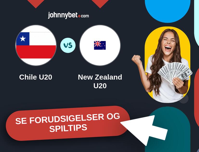 Chile U20 - New Zealand U20 Forudsigelser og Spiltips