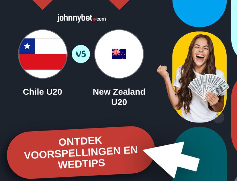 Chile U20 - New Zealand U20 Voorspellingen en Wedtips