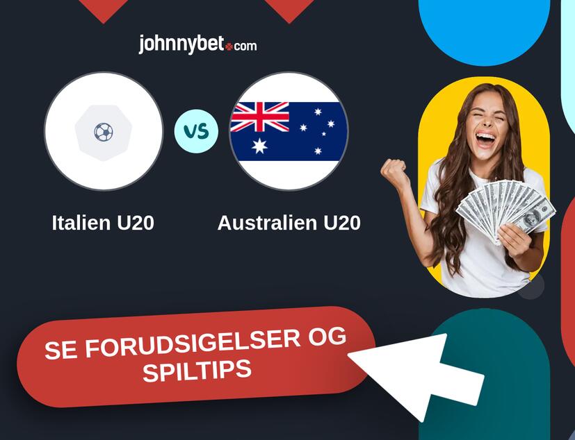 Italien U20 - Australien U20 Forudsigelser og Spiltips