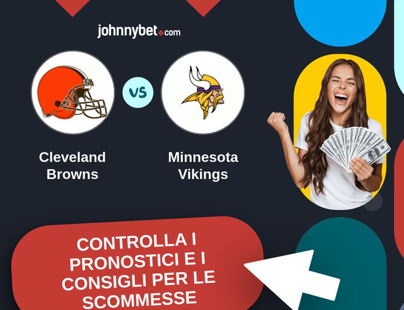 Cleveland Browns - Minnesota Vikings Pronostici e Consigli Scommesse