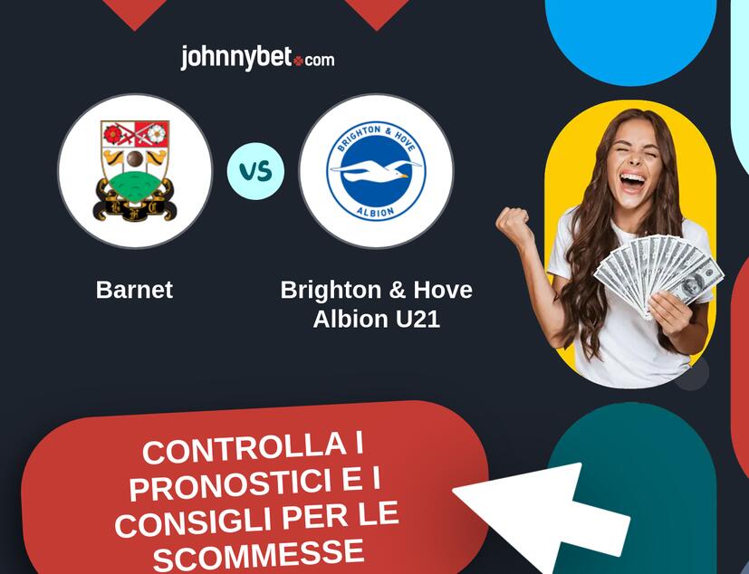 Barnet - Brighton & Hove Albion U21 Pronostici e Consigli Scommesse
