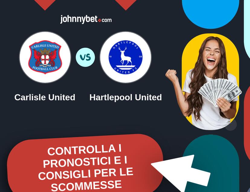 Carlisle United - Hartlepool United Pronostici e Consigli Scommesse