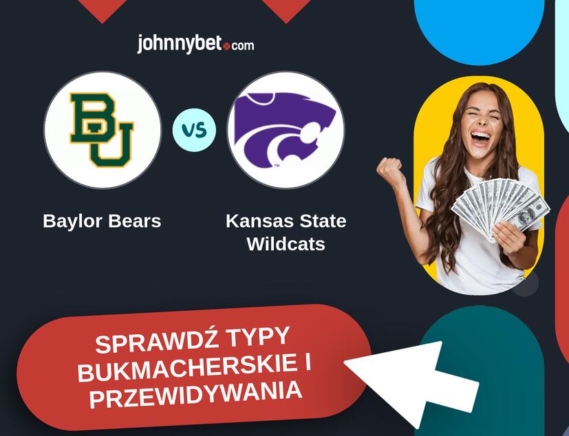 Baylor Bears - Kansas State Wildcats Typy Bukmacherskie i Przewidywania