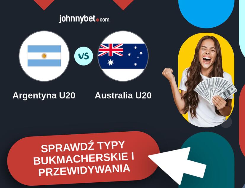 Argentyna U20 - Australia U20 Typy Bukmacherskie i Przewidywania