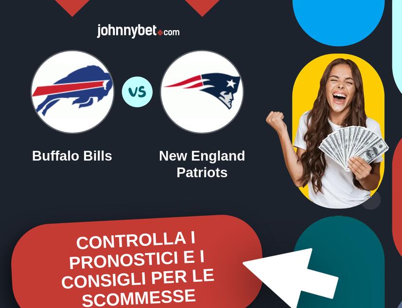Buffalo Bills - New England Patriots Pronostici e Consigli Scommesse