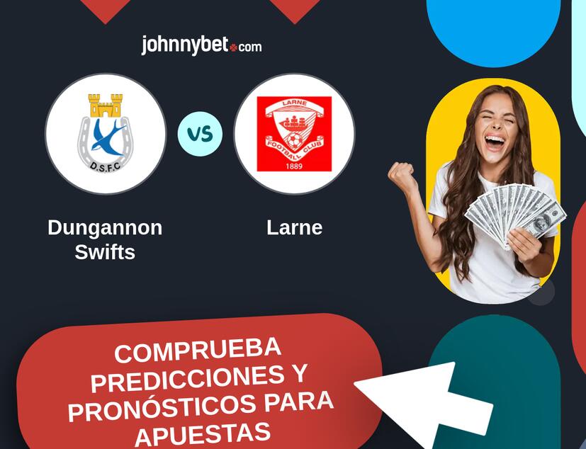 Dungannon Swifts - Larne Pronósticos y Consejos de Apuestas