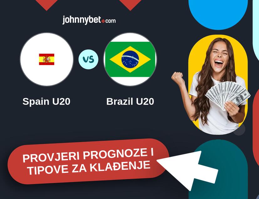 Spain U20 - Brazil U20 Tipovi i prognoze