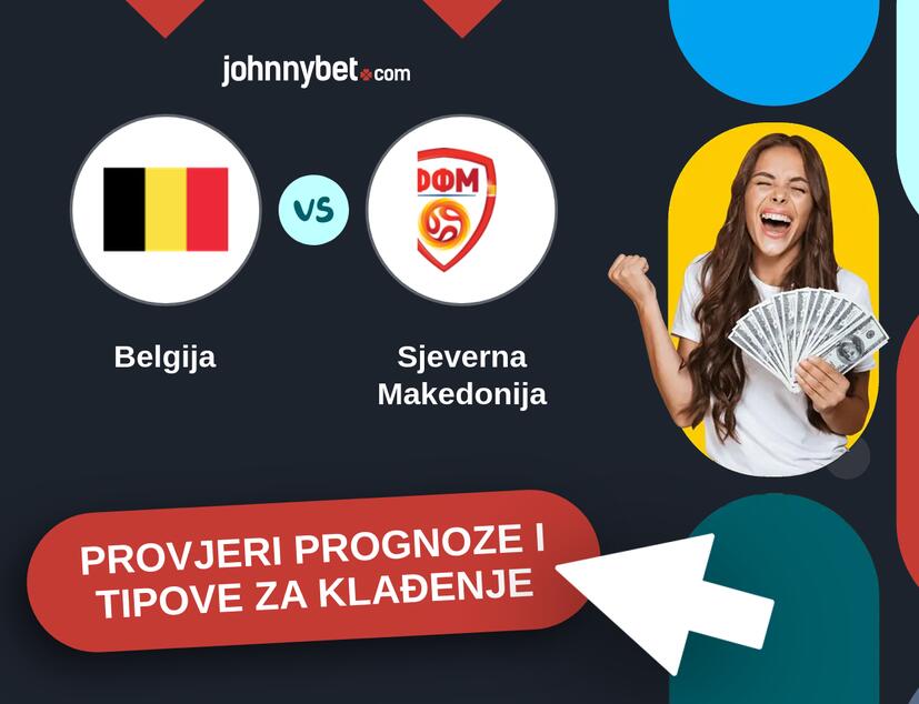 Belgija - Sjeverna Makedonija Tipovi i prognoze