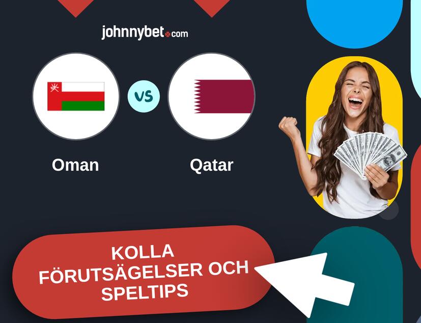 Oman - Qatar Förutsägelser och Speltips