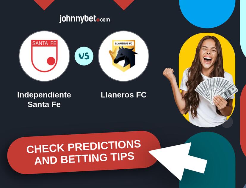 Independiente Santa Fe - Llaneros FC Predictions and Betting Tips