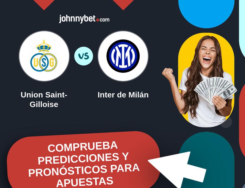 Union Saint-Gilloise - Inter de Milán Pronósticos y Consejos de Apuestas