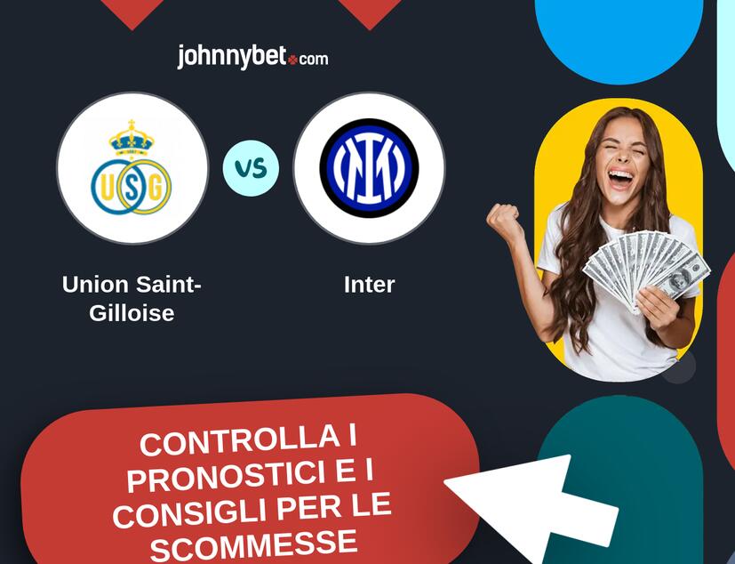 Union Saint-Gilloise - Inter Pronostici e Consigli Scommesse