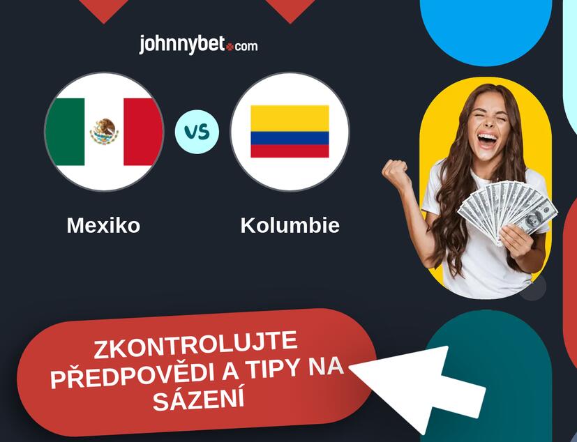 Mexiko - Kolumbie Predikce a tipy na sázení.