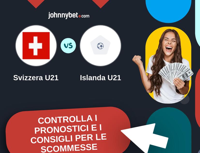 Svizzera U21 - Islanda U21 Pronostici e Consigli Scommesse