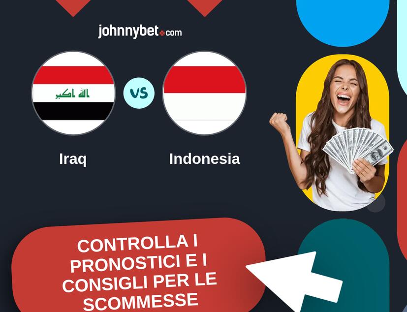 Iraq - Indonesia Pronostici e Consigli Scommesse