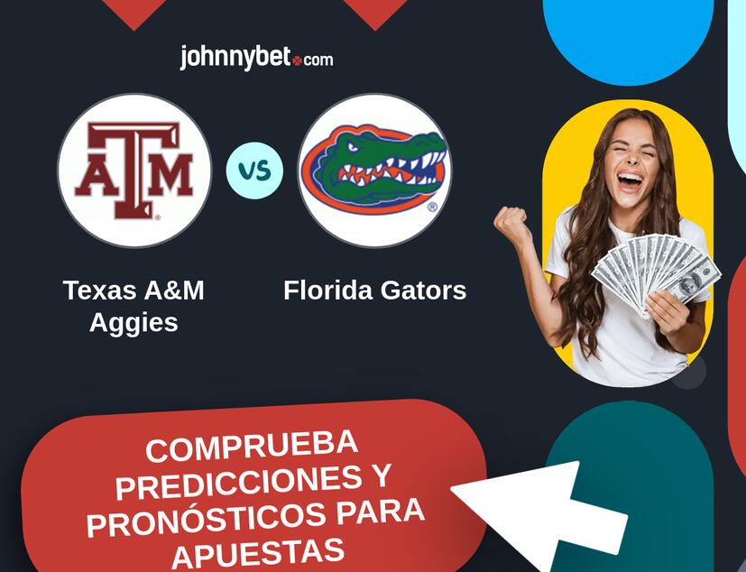 Texas A&M Aggies - Florida Gators Pronósticos y Consejos de Apuestas