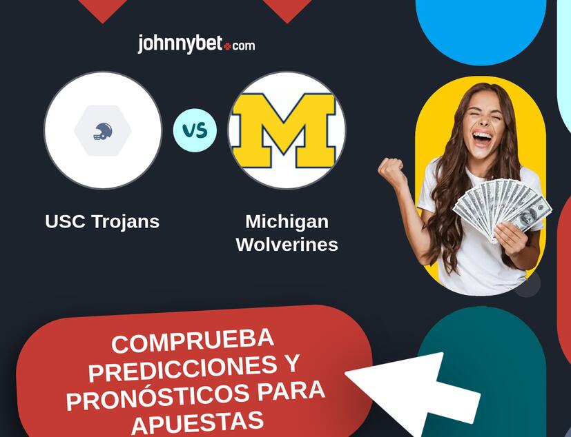 USC Trojans - Michigan Wolverines Pronósticos y Consejos de Apuestas