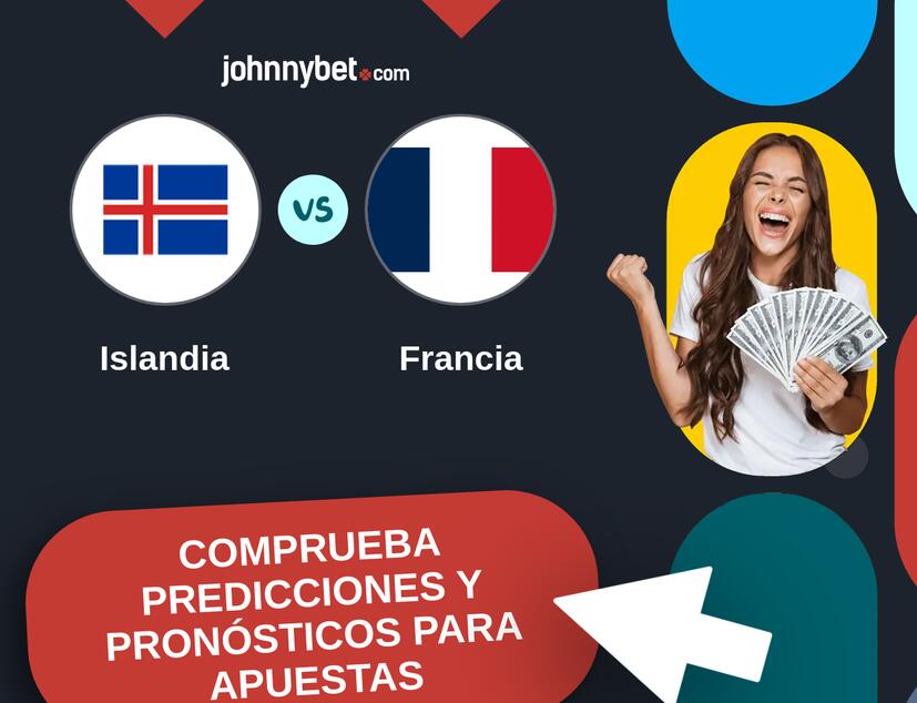 Islandia - Francia Pronósticos y Consejos de Apuestas