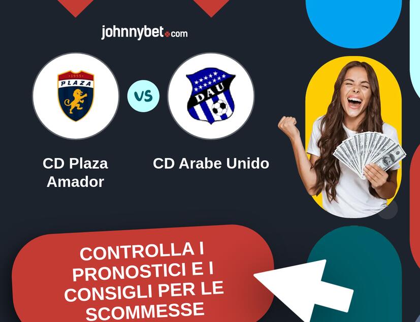 CD Plaza Amador - CD Arabe Unido Pronostici e Consigli Scommesse