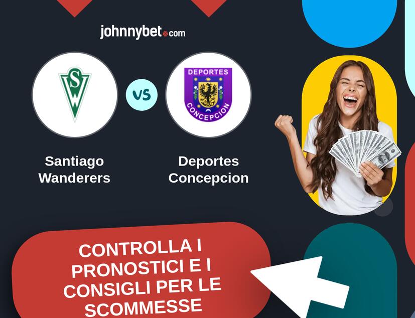 Santiago Wanderers - Deportes Concepcion Pronostici e Consigli Scommesse