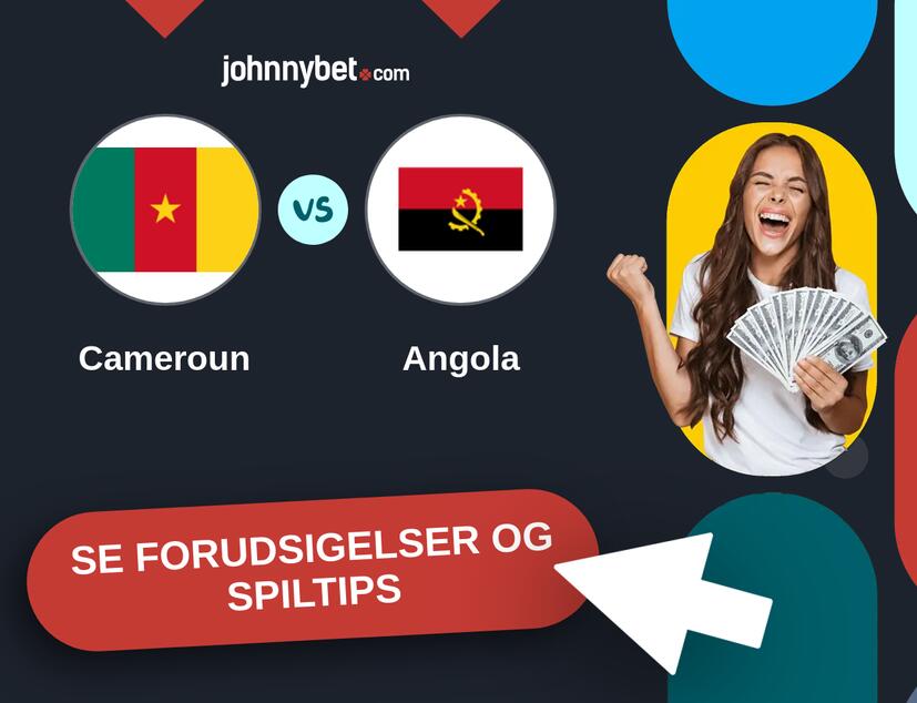Cameroun - Angola Forudsigelser og Spiltips