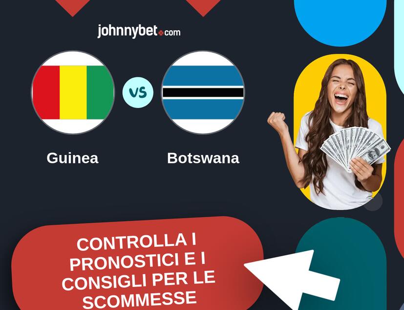 Guinea - Botswana Pronostici e Consigli Scommesse