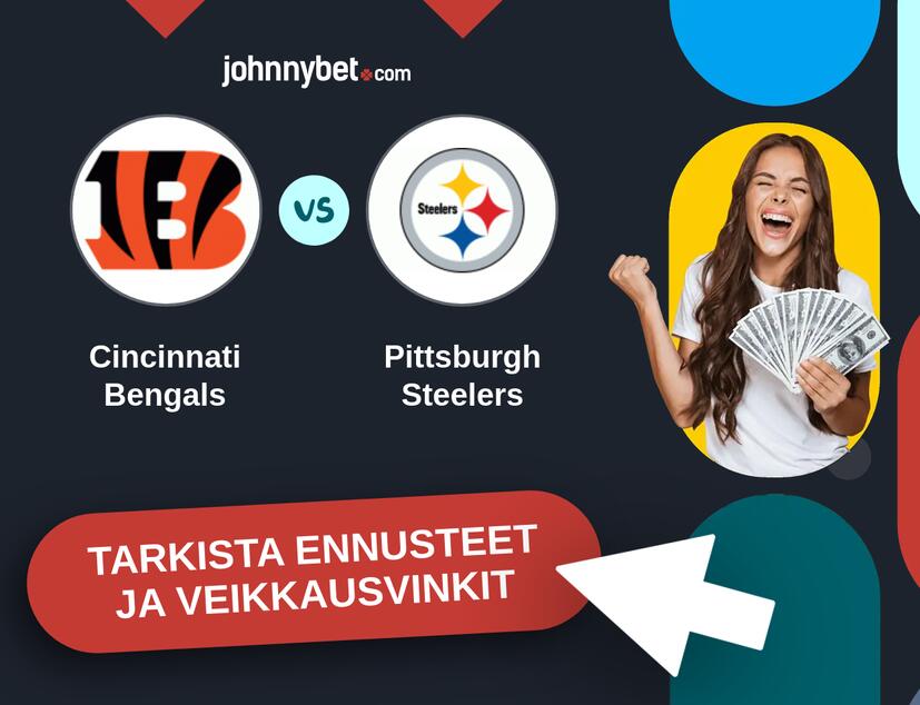Cincinnati Bengals - Pittsburgh Steelers Ennusteet ja Vetovihjeet