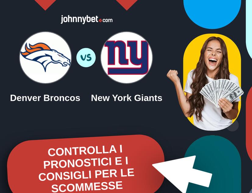 Denver Broncos - New York Giants Pronostici e Consigli Scommesse