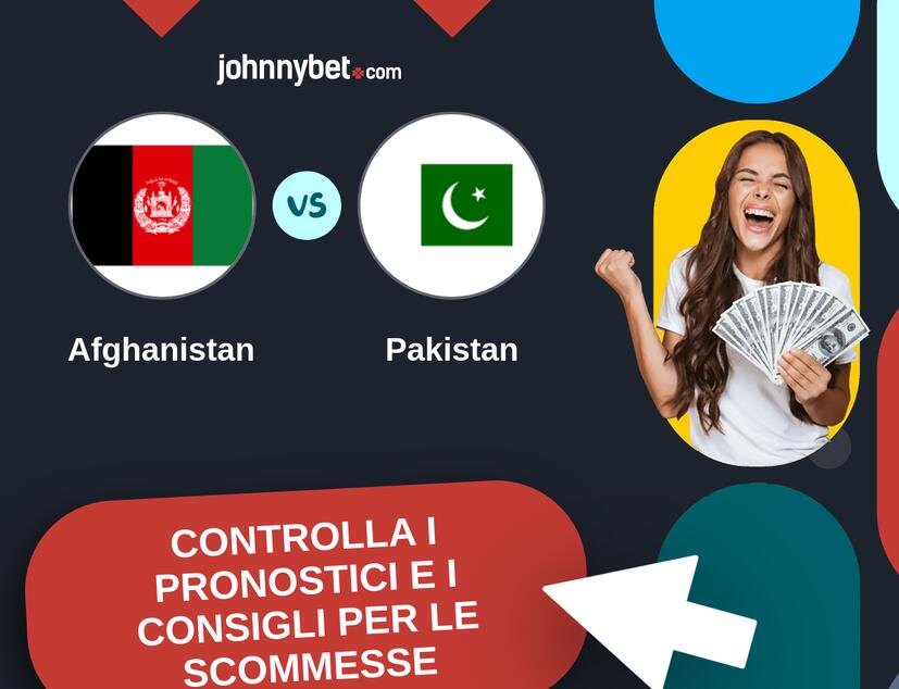 Afghanistan - Pakistan Pronostici e Consigli Scommesse