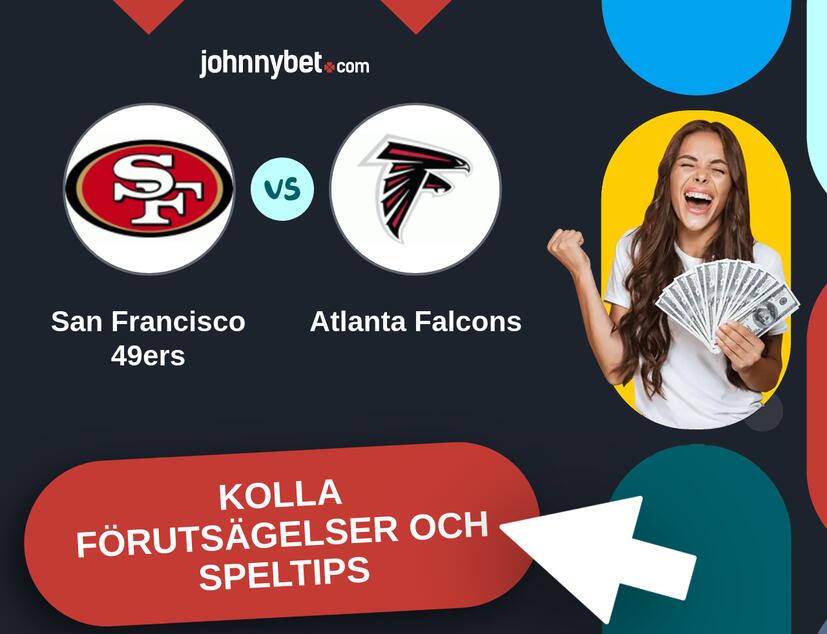 San Francisco 49ers - Atlanta Falcons Förutsägelser och Speltips