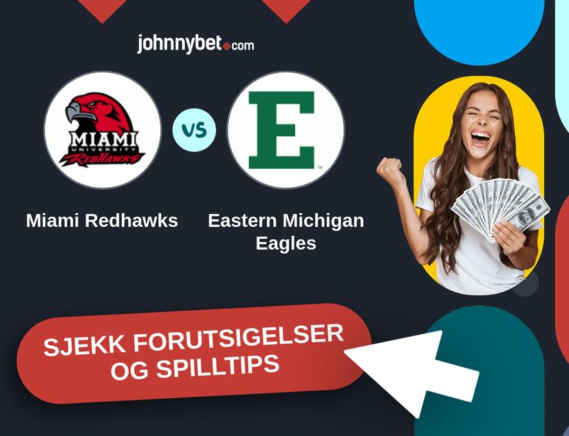Miami Redhawks - Eastern Michigan Eagles Prediksjoner og Spilltips