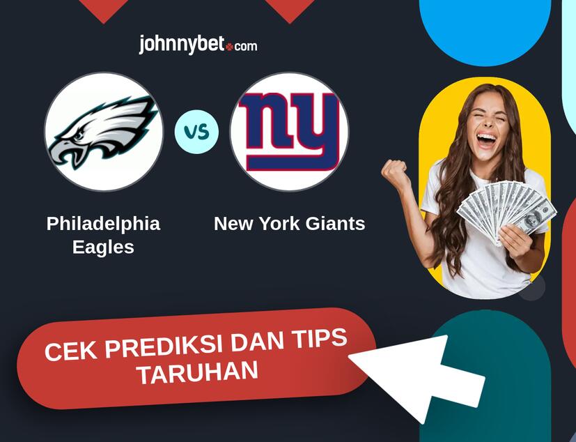 Philadelphia Eagles - New York Giants Prediksi dan Tips Taruhan