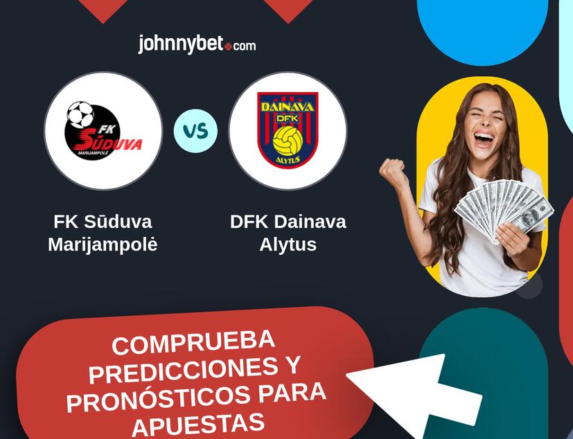 FK Sūduva Marijampolė - DFK Dainava Alytus Pronósticos y Consejos de Apuestas