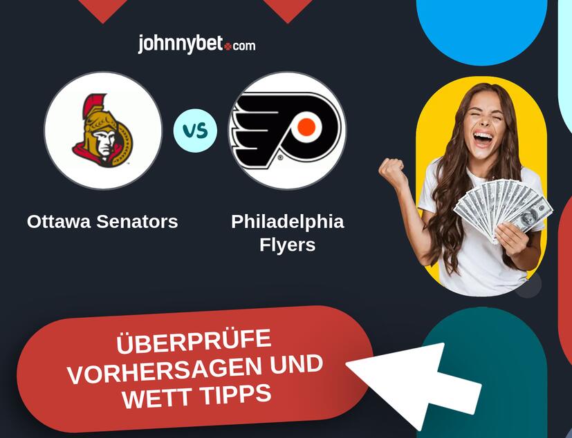 Ottawa Senators - Philadelphia Flyers Vorhersagen und Wett Tipps