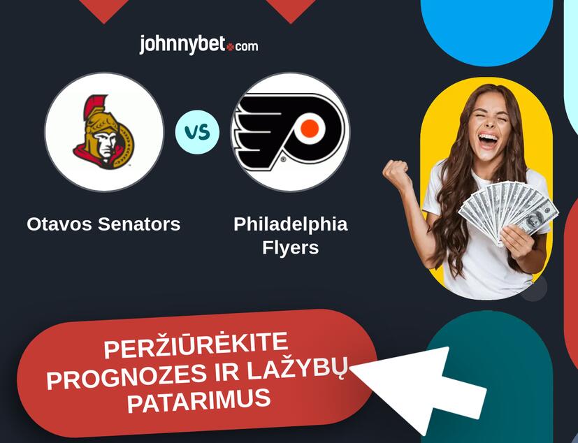 Otavos Senators - Philadelphia Flyers Prognozės ir Statymų Patarimai