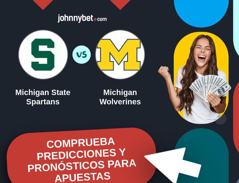 Michigan State Spartans - Michigan Wolverines Pronósticos y Consejos de Apuestas
