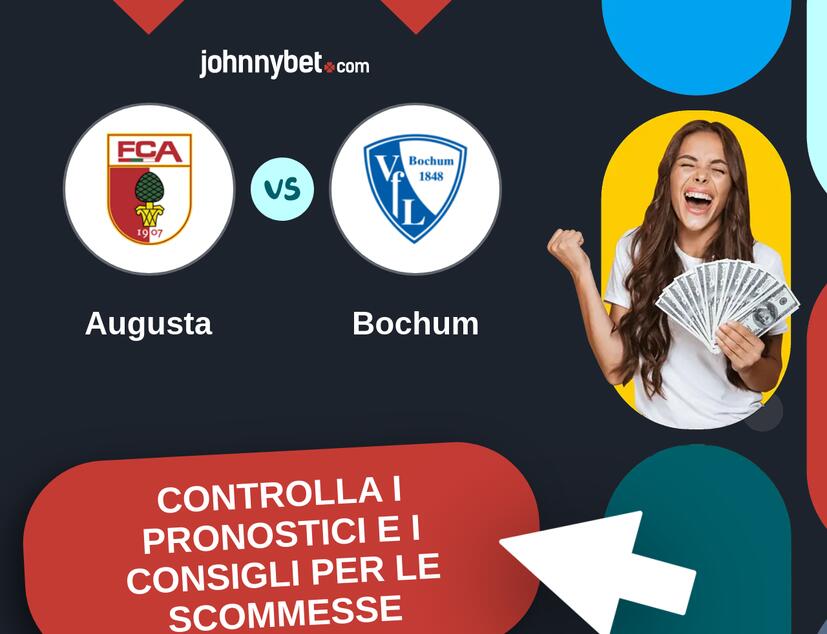 Augusta - Bochum Pronostici e Consigli Scommesse